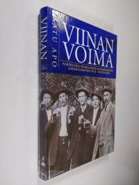 Viinan voima : näkökulmia suomalaisten kansanomaiseen alkoholiajatteluun ja -kulttuuriin