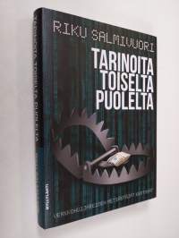 Tarinoita toiselta puolelta : verkkohuijareiden metsästäjät kertovat (UUDENVEROINEN)