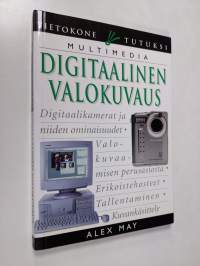 Digitaalinen valokuvaus : multimedia