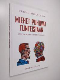 Miehet puhuvat tunteistaan = Men talk about their feelings