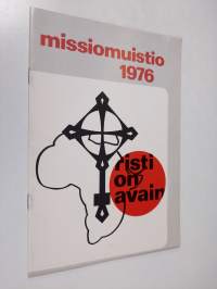 Risti on avain : missiomuistio 1976