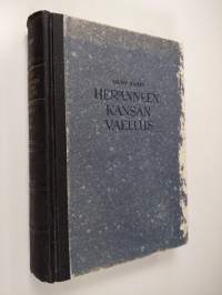 Heränneen kansan vaellus 4 : Suomen herännäisyyden elämää ja vaiheita noin v:sta 1880 v:teen 1930