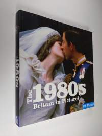 The 1980s Britain in Pictures