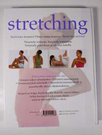 Stretching : ryhtiä, notkeutta ja elinvoimaa venyttelystä