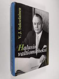 Halusin valtiomieheksi