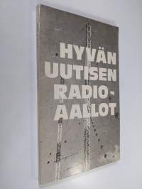 Hyvän uutisen radioaallot : radio Evankeliumin ääni, Addis Abeba : kirkkojen yhteinen hanke - tilitystä, kokemuksia