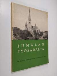 Jumalan työsaralta VII : Tampereen hiippakunnan vuosijulkaisu 1954