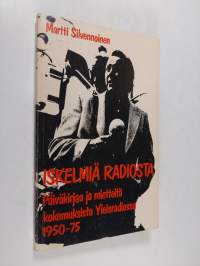 Iskelmiä radiosta : päiväkirjaa ja mietteitä kokemuksista Yleisradiossa 1950-75 (signeerattu)