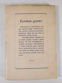Pyörikää pyörät!