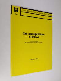 Om socialpolitiken i Finland : en kort översikt av socialpolitiska principer och system