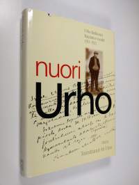 Nuori Urho : Urho Kekkosen Kajaanin vuodet 1911-1921