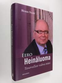 Eero Heinäluoma : tasavallan vahva mies