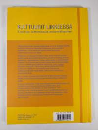 Kulttuurit liikkeessä : eräs tapa valmentautua kansainvälisyyteen