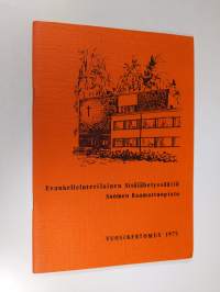 Evankelisluterilainen sisälähetyssäätiö, Suomen raamattuopisto, vuosikertomus 1975