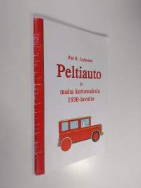 Peltiauto ja muita kertomuksia 1930-luvulta