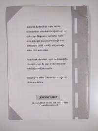 Autoillen kaiken ikää : ohjeita ikääntyville autoilijoille - Ikäautoilijaprojekti 1997