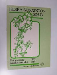 Herra siunatkoon sinua : rukousmuistio palvelun vuodeksi 1983-1984