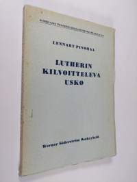 Lutherin kilvoitteleva usko