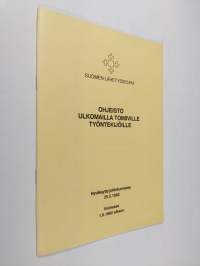 Ohjeisto ulkomailla toimiville työntekijöille