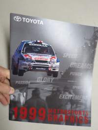 Toyota 1999 Motorsport Graphics -Toyotan ralli- ja moottoriurheiluvuoden saavutuksia / kuvia