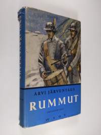 Rummut 1 : Historiallinen romaani 1808-1809 vuoden sodasta