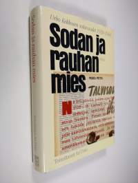 Sodan ja rauhan mies : Urho Kekkosen sotavuodet 1939-1944