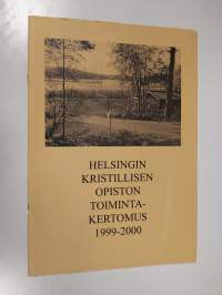 Helsingin kristillisen opiston toimintakertomus 1999-2000