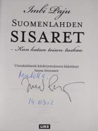 Suomenlahden sisaret : kun katsoo toisen tuskaa (signeerattu)