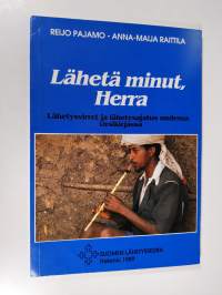 Lähetä minut, Herra : lähetysvirret ja lähetysajatus uudessa virsikirjassa