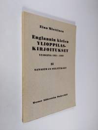 Englannin kielen ylioppilaskirjoitukset vuosina 1921-1959, 2 - Sanasto ja selitykset