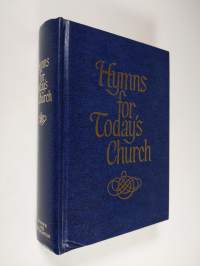 Hymns for Today&#039;s Church : words edition