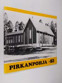 Pirkanpohja -83 : 10-vuotis taidenäyttely Ähtärissä 7.5.-21.8.1983