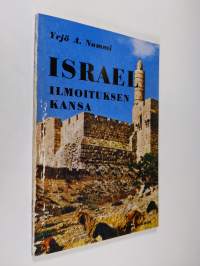 Israel, ilmoituksen kansa halki raamatun ja historian (signeerattu)