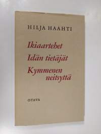 Ikiaartehet ; Idän tietäjät ; Kymmenen neitsyttä
