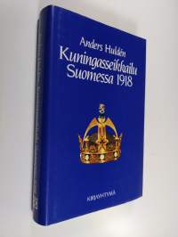 Kuningasseikkailu Suomessa 1918