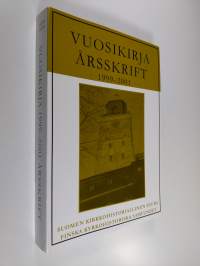 Suomen kirkkohistoriallisen seuran vuosikirja 1999-2001 Finska kyrkohistoriska samfundets årsskrift 1999-2001