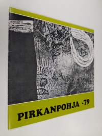 Pirkanpohja -79 : Nykytaidetta Ähtärissä 12.5.-5.8.1979