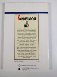 Konkistadori ei itke : kiertomatka Kolumbiassa