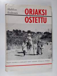 Orjaksi ostettu : Raportti orjuudesta ja orjakaupasta tämän vuosisadan Afrikassa ja Arabiassa