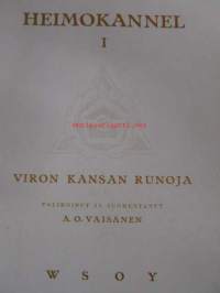 Heimokannel I-III (Viron kansan runoja, Unkarilaisia kansanrunoja, Volgan ja Perman kannel)