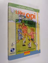 Liiku ja opi : liikunnasta apua oppimisvaikeuksiin