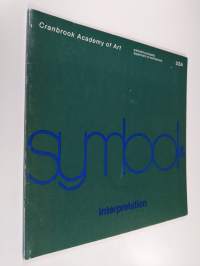 Symboli ja tulkinta : oppilastöitä 1979 = Symbol and Interpretation : Student Projects