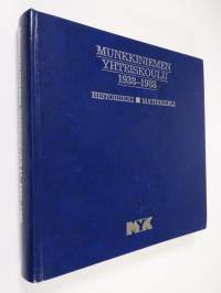 Munkkiniemen yhteiskoulu 1938-1988 : historiikki, matrikkeli