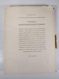 Vanhaa rakennustaidettamme : Kuvasto J. Vikstedtin (Viisteen) v. 1926 ilmestyneestä teoksesta &quot;Suomen kaupunkien vanhaa rakennustaidetta&quot;