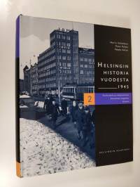 Helsingin historia vuodesta 1945 2 : Suunnittelu ja rakentuminen, sosiaaliset ongelmat, urheilu