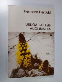 Uskoa KGB:stä huolimatta