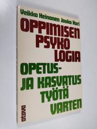 Oppimisen psykologia opetus- ja kasvatustyötä varten