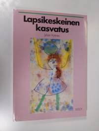Lapsikeskeinen kasvatus