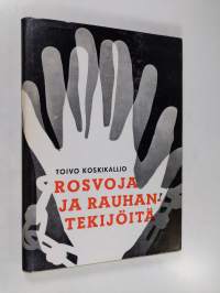Rosvoja ja rauhantekijöitä