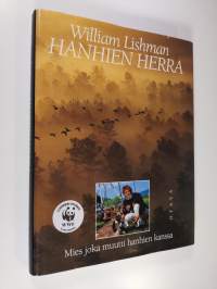 Hanhien herra : mies joka muutti hanhien kanssa